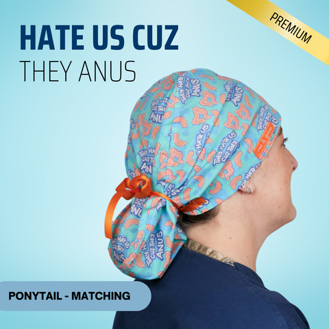 Hate Us Cuz They Anus