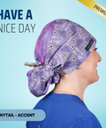 Have A Nice Day - Scrub Cap - rae & grace - Ponytail - Accent Top