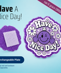 Have A Nice Day! - Badge Reel - rae & grace - Interchangeable Plate Only