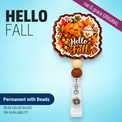 Hello Fall - Badge Reel - rae & grace - Permanent/Beads