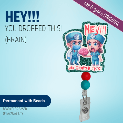 HEY!!! You Dropped This! (Brain) - Badge Reel