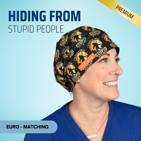 Im Hiding From Stupid People - Scrub Cap - rae & grace - Euro - Matching Top