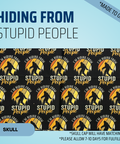 Im Hiding From Stupid People - Scrub Cap - rae & grace - Skull Cap - Made to order Please allow 7-10 days for fulfillment.