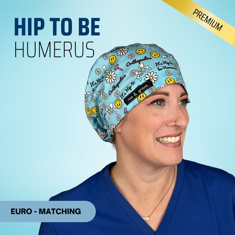 It's Hip To Be Humerus - Scrub Cap - rae & grace - Euro - Matching Top
