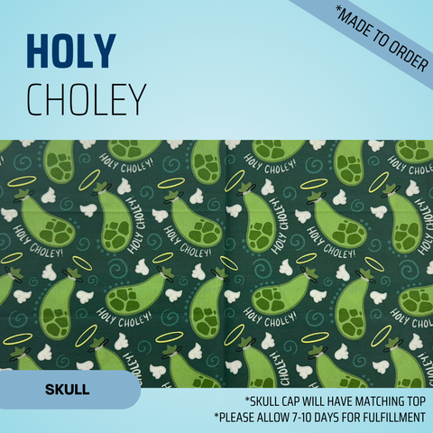 Holy Choley - Scrub Cap - rae & grace - Skull Cap - Made to order Please allow 7-10 days for fulfillment.