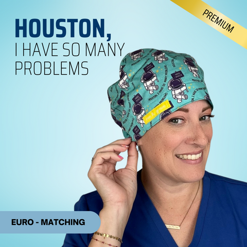 Houston I Have So Many Problems - Scrub Cap - rae & grace - Euro - Matching Top
