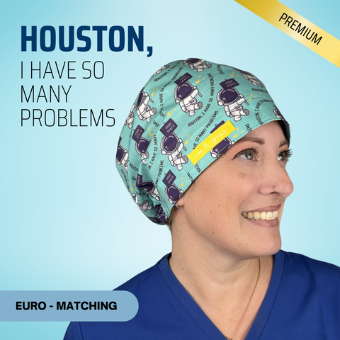 Houston I Have So Many Problems - Scrub Cap - rae & grace - Euro - Matching Top