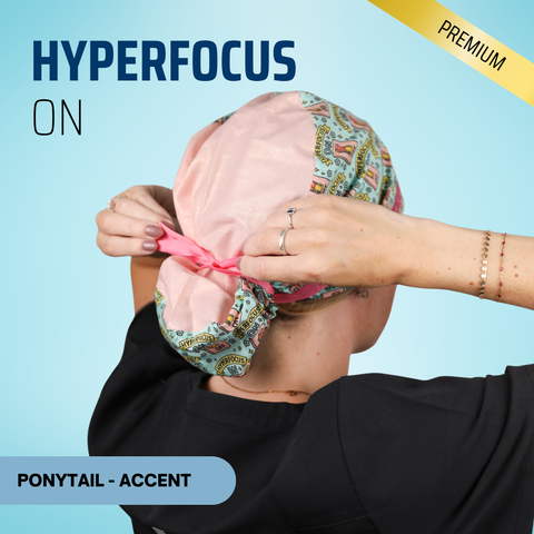 Hyperfocus On - Scrub Cap - rae & grace - Ponytail - Accent Top