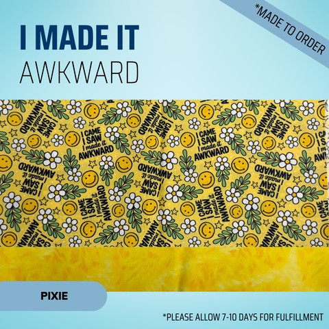 I Came, I Saw, I Made It Awkward - Scrub Cap - rae & grace - Pixie - *Made to order