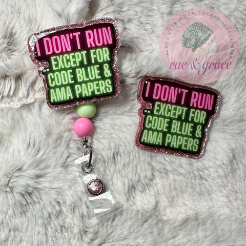 I Don't Run... - Badge Reel