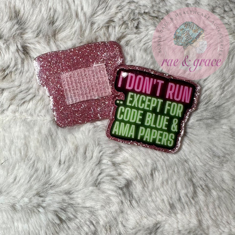 I Don't Run... - Badge Reel