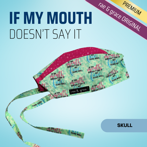 If My Mouth Doesn't Say It...