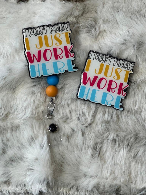 I Just Work Here - Badge Reel