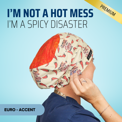 I'm Not A Hot Mess, I'm A Spicy Disaster