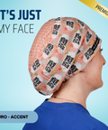 I'm Fine, It's Just My Face - Scrub Cap - rae & grace - Euro - Accent Top