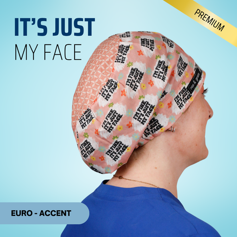 I'm Fine, It's Just My Face - Scrub Cap - rae & grace - Euro - Accent Top
