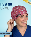 It's A No For Me - Scrub Cap - rae & grace - Euro - Matching Top