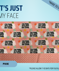 I'm Fine, It's Just My Face - Scrub Cap - rae & grace - Pixie - *Made to order