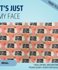 I'm Fine, It's Just My Face - Scrub Cap - rae & grace - Skull Cap - *Made to order