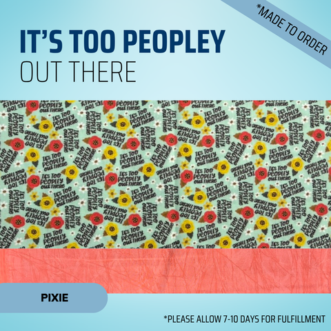 It's Too Peopley Out There - Scrub Cap - rae & grace - Pixie - *Made to order