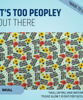 It's Too Peopley Out There - Scrub Cap - rae & grace - Skull Cap - *Made to order