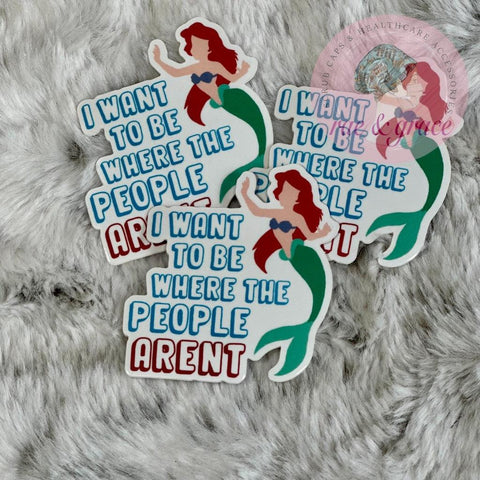 I Want To Be Where The People Aren't - Sticker