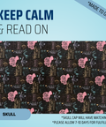 Keep Calm & Read On - Scrub Cap - rae & grace - Skull Cap - *Made to order