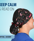 Keep Calm And Read On - Scrub Cap - rae & grace - Ponytail - Accent Top