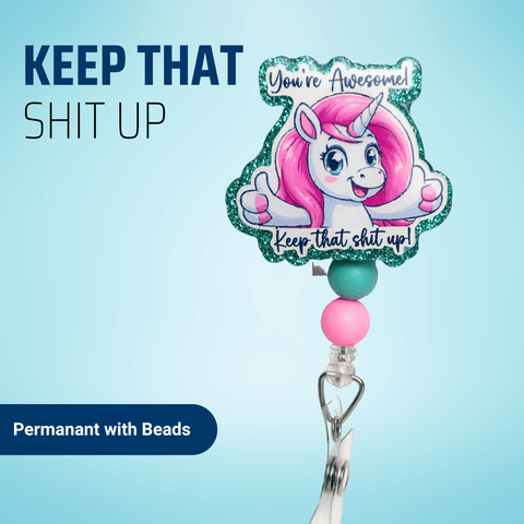 You're Awesome! Keep That Shit Up - Badge Reel