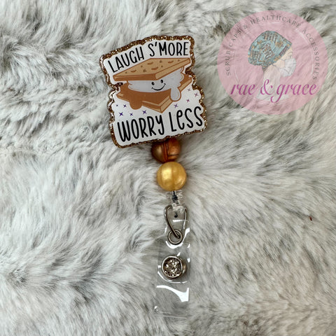 Laugh S'More Worry Less - Badge Reel