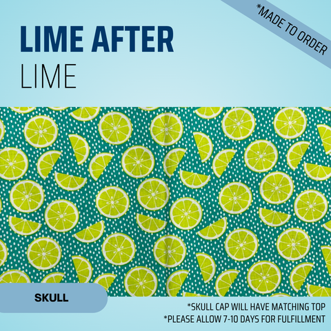 Lime After Lime - Scrub Cap - rae & grace - Skull Cap - Made to order Please allow 7-10 days for fulfillment.