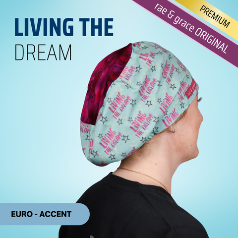 Living The Dream - Scrub Cap - rae & grace - Euro - Accent Top