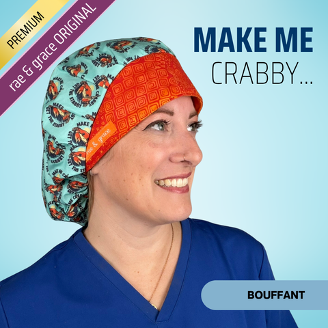 Make Me Crabby Get The Stabby - Scrub Cap - rae & grace - Bouffant