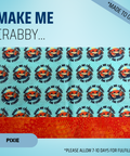 Make Me Crabby Get The Stabby - Scrub Cap - rae & grace - Pixie - *Made to order