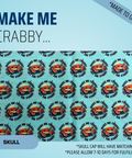 Make Me Crabby Get The Stabby - Scrub Cap - rae & grace - Skull Cap - *Made to order
