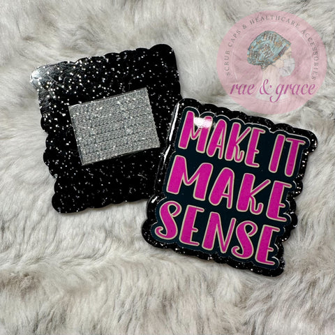 Make It Make Sense - Badge Reel