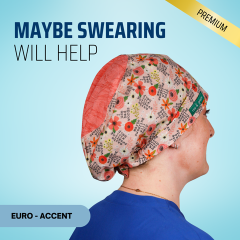 Maybe Swearing Will Help - Scrub Cap - rae & grace - Euro - Accent Top
