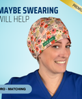 Maybe Swearing Will Help - Scrub Cap - rae & grace - Euro - Matching Top