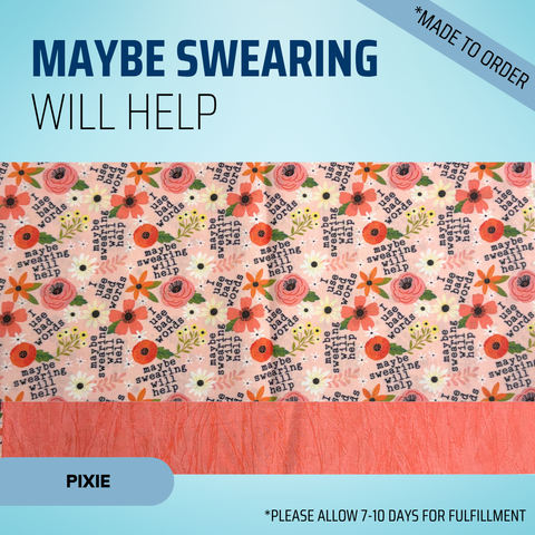 Maybe Swearing Will Help - Scrub Cap - rae & grace - Pixie - *Made to order