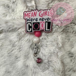 Mean Girls Were Never Cool - Badge Reel