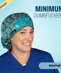 Minimum Dumbfuckery - Scrub Cap - rae & grace - Bouffant
