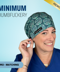 Minimum Dumbfuckery - Scrub Cap - rae & grace - Euro - Matching Top