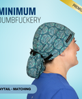Minimum Dumbfuckery - Scrub Cap - rae & grace - Ponytail - Matching Top