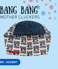 Bang Bang Mother Cluckers - Scrub Cap - rae & grace - Euro - Accent Top
