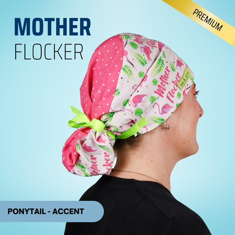 Mother Flocker - Scrub Cap - rae & grace - Ponytail - Accent Top
