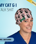 My Cat And I... - Scrub Cap - rae & grace - Euro - Matching Top