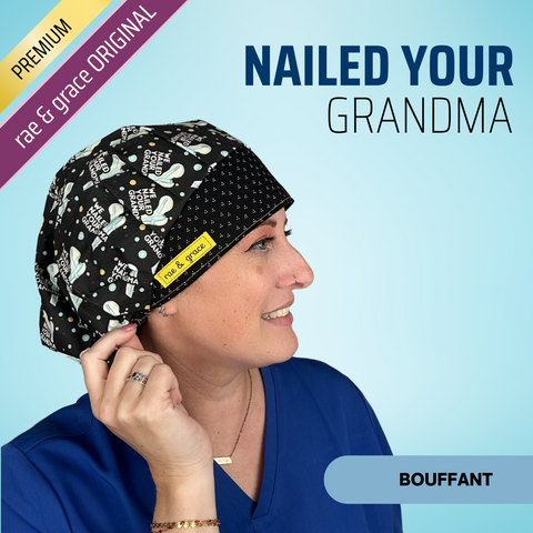 Nailed your grandma - Scrub Cap - rae & grace - Bouffant