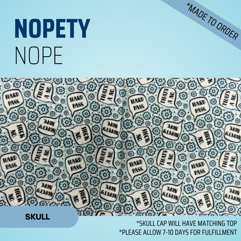 Nopety Nope - Scrub Cap - rae & grace - Skull Cap - *Made to order