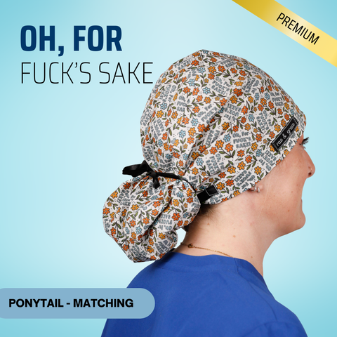 Oh For Fuck's Sake - Scrub Cap - rae & grace - Ponytail - Matching Top