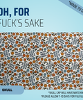 Oh For Fuck's Sake - Scrub Cap - rae & grace - Skull Cap - *Made to order